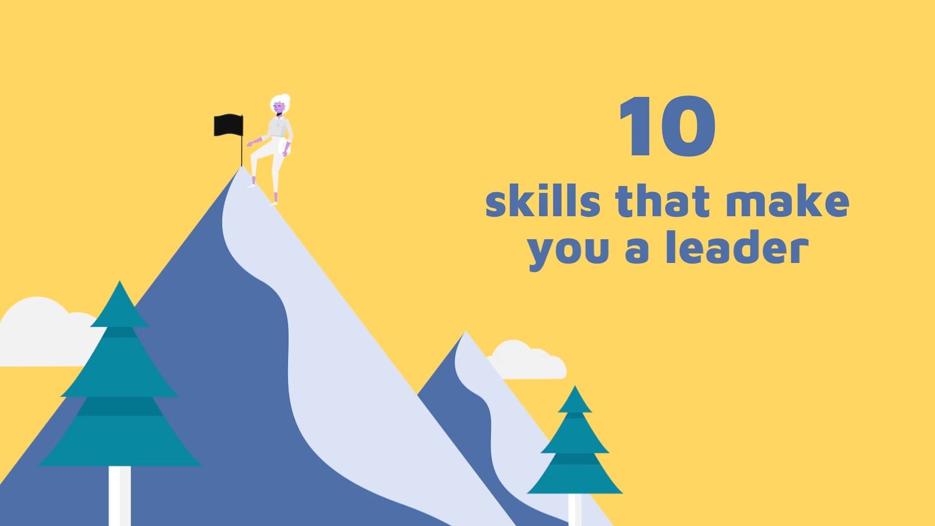 Illustration for a Biteable video maker project: a figure standing on a mountain peak with a flag, symbolizing leadership, alongside the text "10 skills that make you a leader.