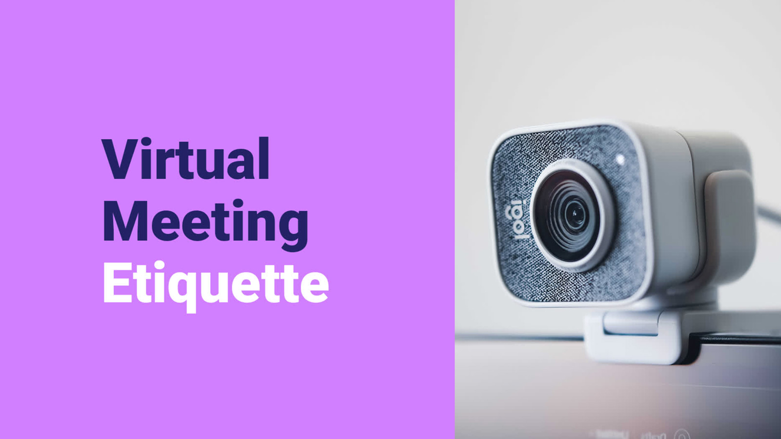 Webcam with the text "virtual meeting etiquette" suggesting tips for online conferencing behavior.